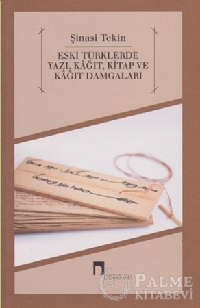 Resim Eski Türklerde Yazı, Kağıt, Kitap ve Kağıt Damgaları