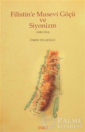 Resim Filistin'e Musevi Göçü ve Siyonizm (1880-1914)