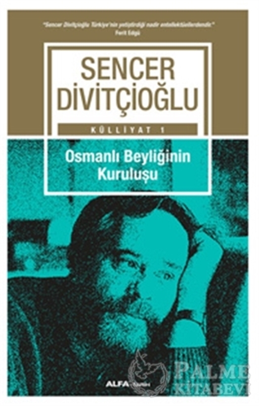resm Külliyat 1 - Osmanlı Beyliğinin Kuruluşu