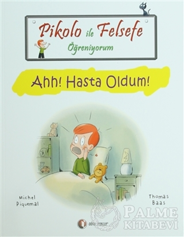 resm Pikolo ile Felsefe Öğreniyorum - Ahh! Hasta Oldum!
