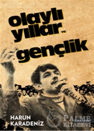 Resim Olaylı Yıllar ve Gençlik