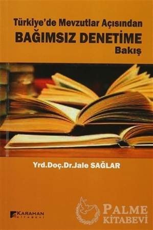 Resim Türkiye'de Mevzutlar Açısından Bağımsız Denetime Bakış