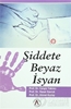resm Şiddete Beyaz İsyan