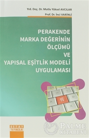 Resim Perakende Marka Değerinin Ölçümü ve Yapısal Eşitlik Modeli Uygulaması