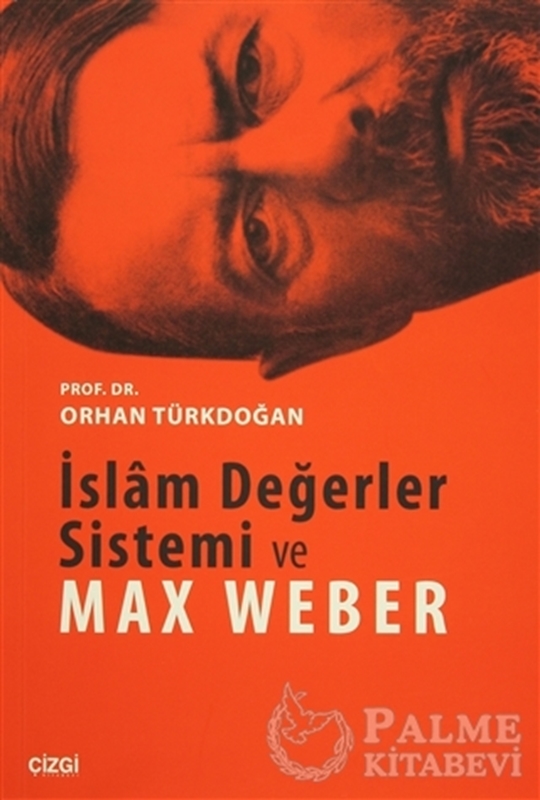 resm İslam Değerler Sistemi ve Max Weber