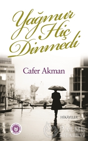 Resim Yağmur Hiç Dinmedi