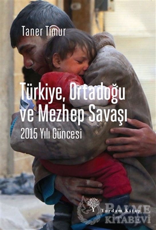 resm Türkiye, Ortadoğu ve Mezhep Savaşı