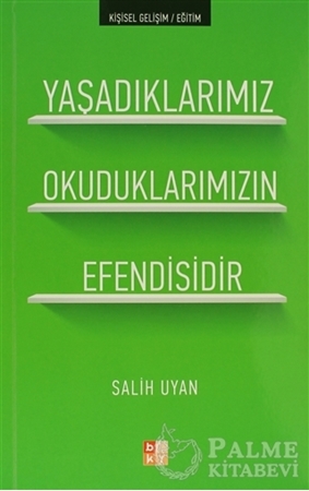 Resim Yaşadıklarımız Okuduklarımızın Efendisidir