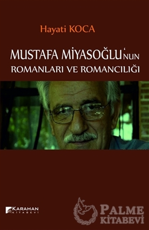 resm Mustafa Miyasoğlu'nun Romanları ve Romancılığı