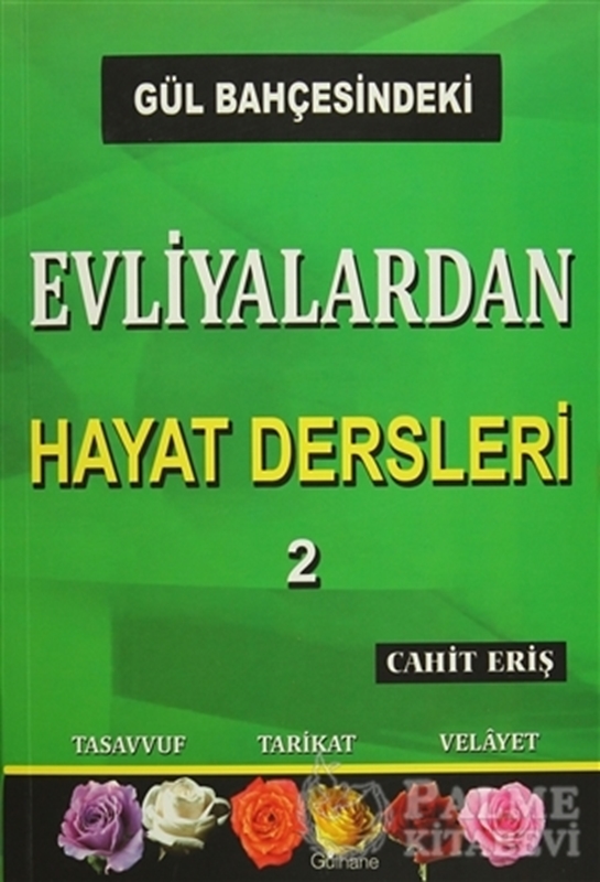 resm Gül Bahçesindeki Evliyalardan Hayat Dersleri 2