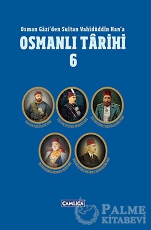 resm Osman Gazi'den Sultan Vahidüddin Han'a Osmanlı Tarihi 6