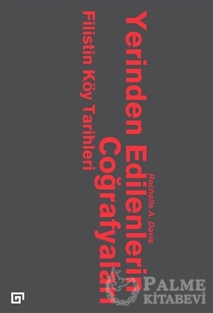 Resim Yerinden Edilenlerin Coğrafyaları: Filistin Köy Tarihleri