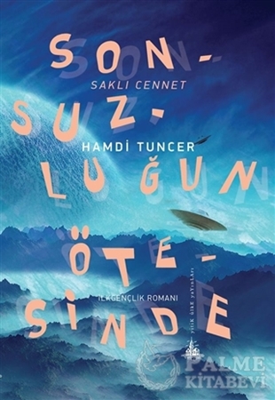 Resim Sonsuzluğun Ötesinde - Saklı Cennet