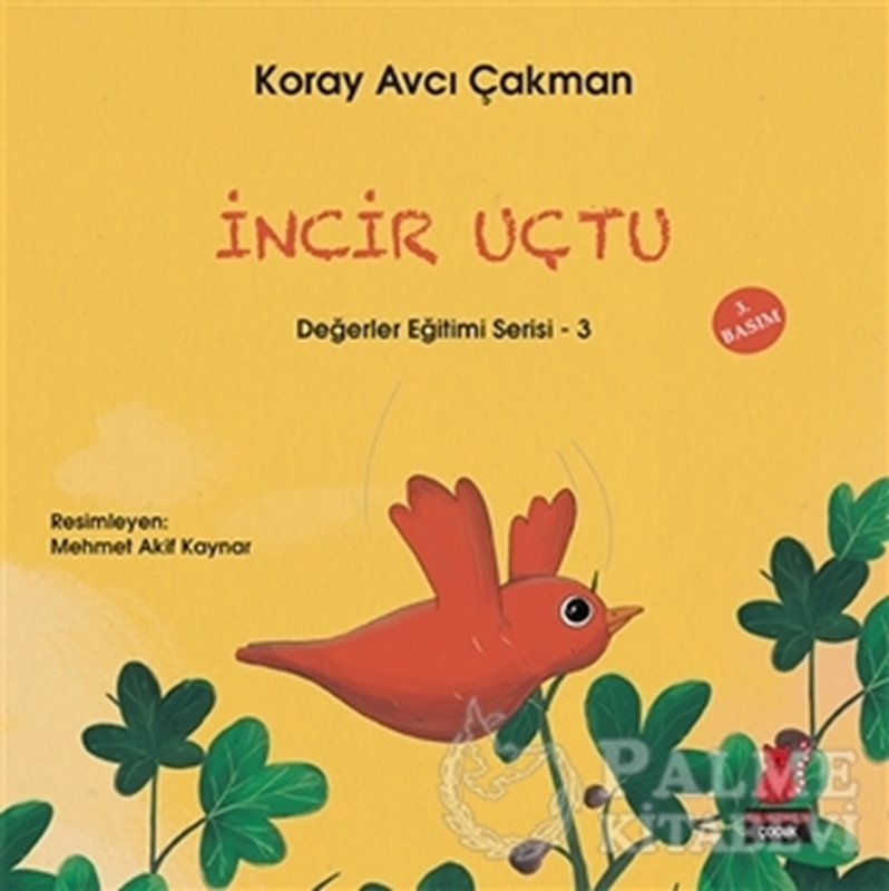 resm İncir Uçtu - Değerler Eğitimi Serisi - 3