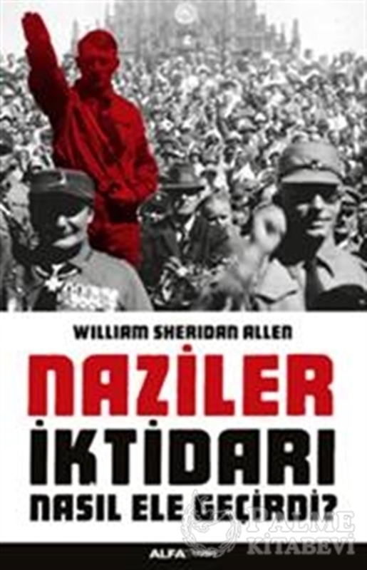 resm Naziler İktidarı Nasıl Ele Geçirdi?