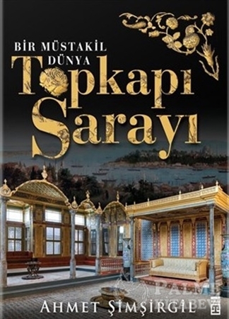 Resim Topkapı Sarayı - Bir Müstakil Dünya