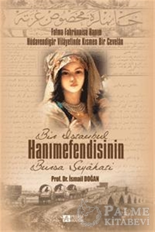 resm Bir İstanbul Hanımefendisinin Bursa Seyahati