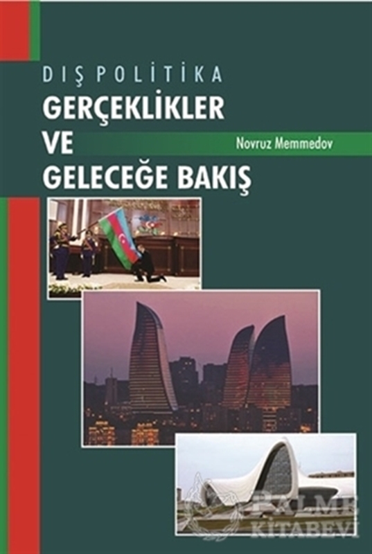 resm Dış Politika - Gerçeklikler ve Geleceğe Bakış