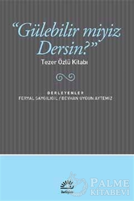 resm Gülebilir miyiz Dersin?