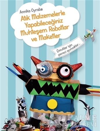Resim Atık Malzemelerle Yapabileceğiniz Muhteşem Robotlar ve Maketler