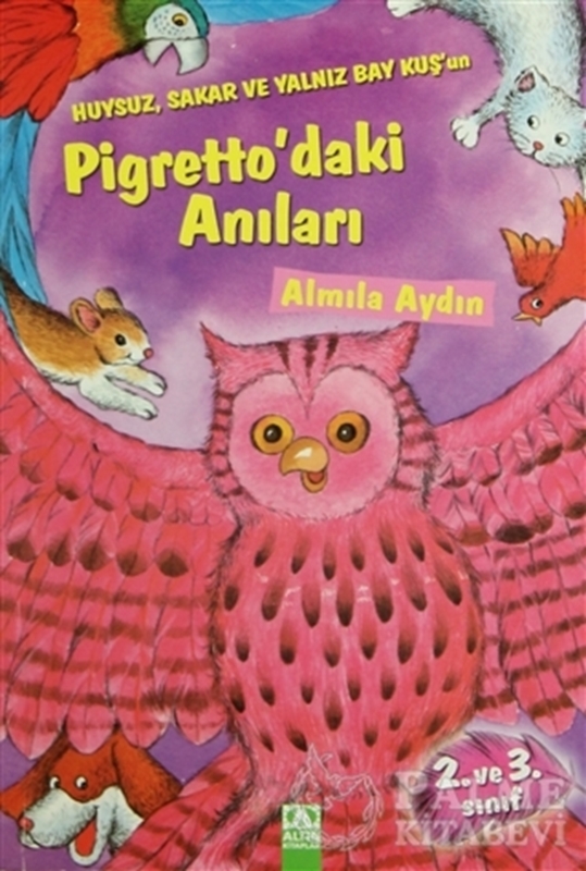 resm Huysuz, Sakar ve Yalnız Bay Kuş’un Pigretto’daki Anıları