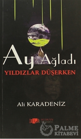 Resim Ay Ağladı Yıldızlar Düşerken