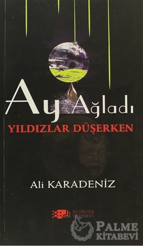 resm Ay Ağladı Yıldızlar Düşerken