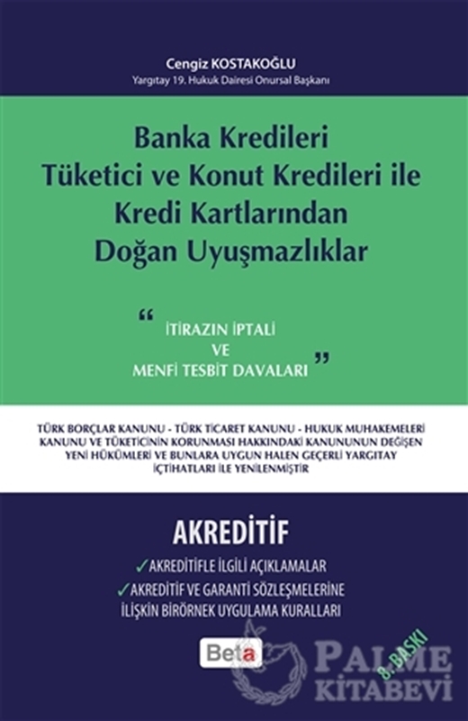 resm Banka Kredileri Tüketici ve Konut Kredileri ile Kredi Kartlarından Doğan Uyuşmazlıklar- Akreditif