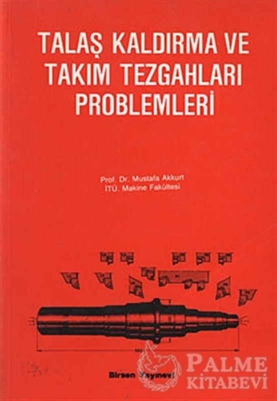 resm Talaş Kaldırma ve Takım Tezgahları Problemleri