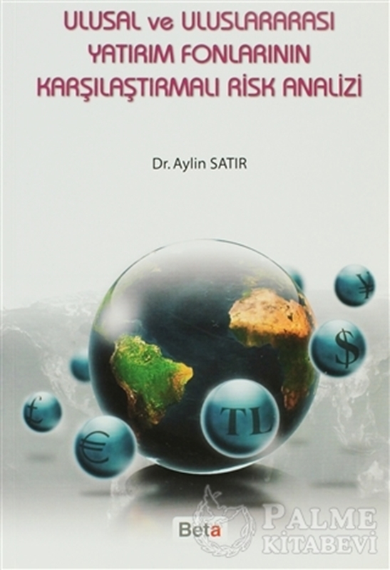 resm Ulusal ve Uluslararası Yatırım Fonlarının Karşılaştırmalı Risk Analizi