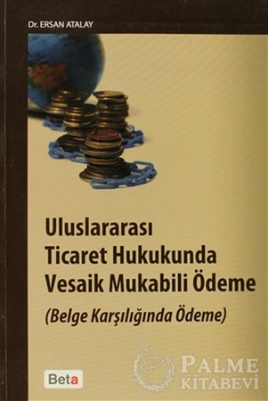 Resim Uluslararası Ticaret Hukukunda Vesaik Mukabili
