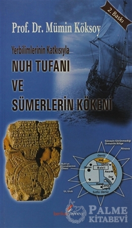 Resim Yerbilimlerinin Katkısıyla Nuh Tufanı ve Sümerlerin Kökeni
