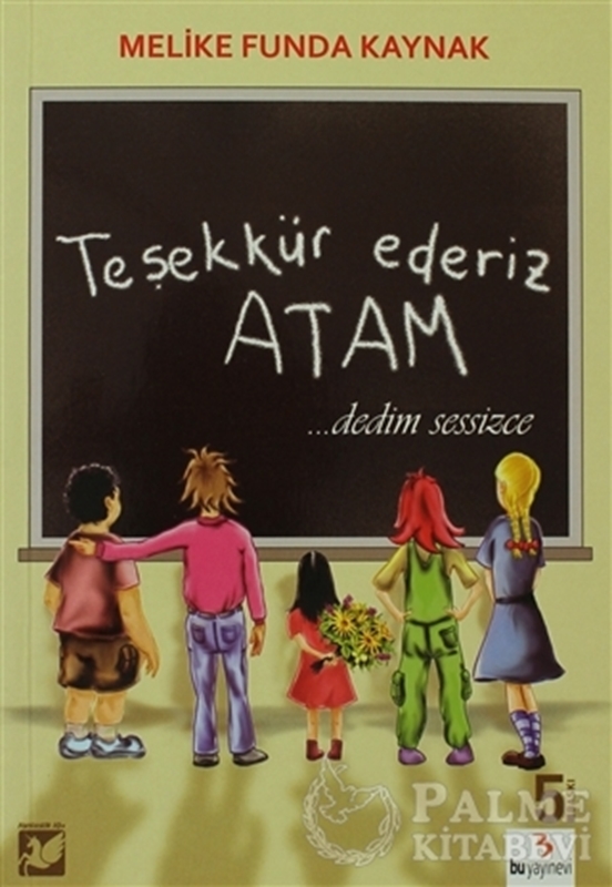 resm Teşekkür Ederiz Atam... Dedim Sessizce