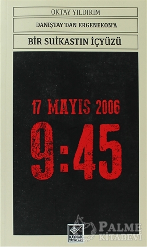 resm Danıştay’dan Ergenokon’a Bir Suikastin İç Yüzü