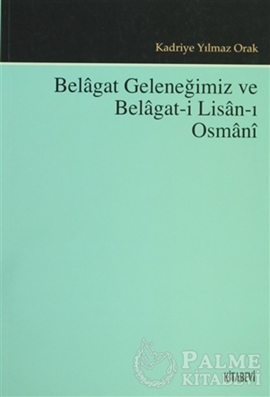 resm Belagat Geleneğimiz ve Belagat-ı Lisan-ı Osmani