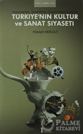 Resim Türkiye’nin Kültür ve Sanat Siyaseti
