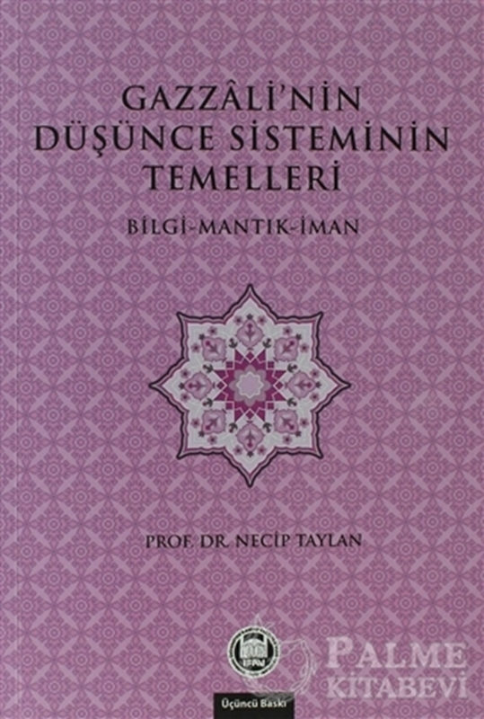 resm Gazzali’nin Düşünce Sisteminin Temelleri