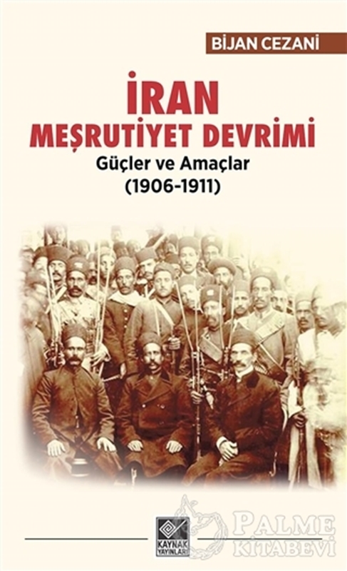 resm İran Meşrutiyet Devrimi Güçler ve Amaçlar (1906-1911)