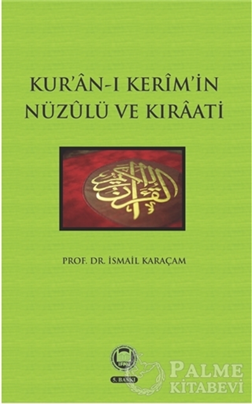 resm Kur’an-ı Kerim’in Nüzulü ve Kıraati