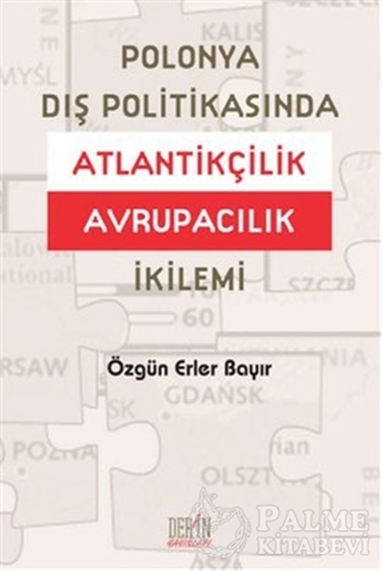 resm Polonya Dış Politikasında Atlantikçilik Avrupacılık İkilemi