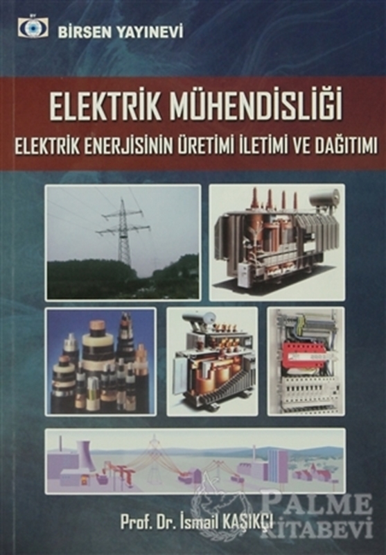 resm Elektrik Mühendisliği Elektrik Enerjisinin Üretimi İletimi ve Dağıtımı 