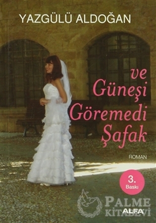 Resim Ve Güneşi Göremedi Şafak