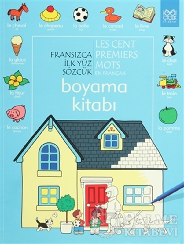 resm Fransızca İlk Yüz Sözcük / Les Premiers Mots En Français (Boyama Kitabı)