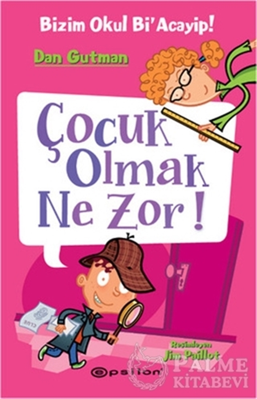 resm Bizim Okul Bi'acayip - Çocuk Olmak Ne Zor!