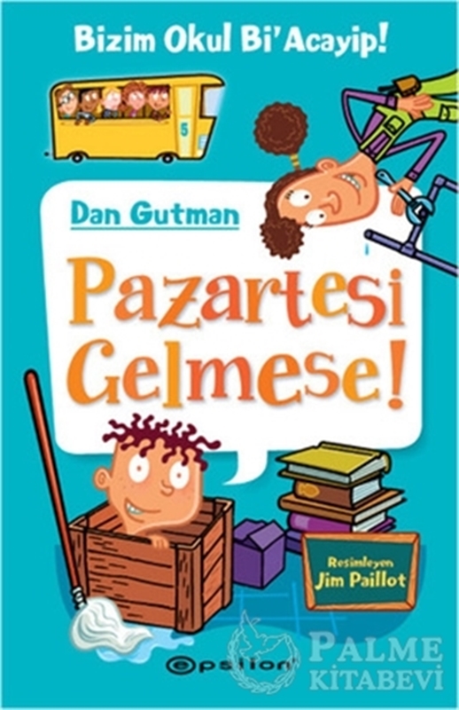 resm Bizim Okul Bi'acayip - Pazartesi Gelmese
