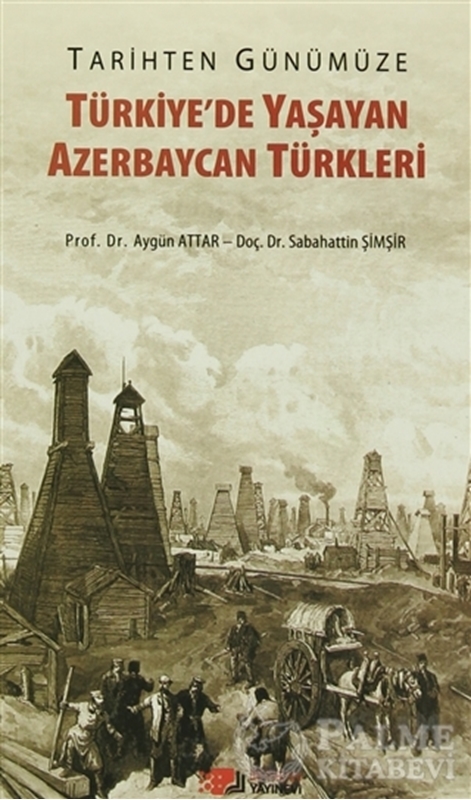 resm Tarihten Günümüze Türkiye'de Yaşayan Azerbaycan Türkleri 