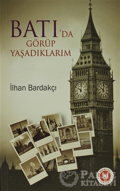 resm Batı’da Görüp Yaşadıklarım