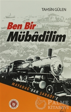 Resim Ben Bir Mübadilim - Mayadağ’dan Şarköy’e