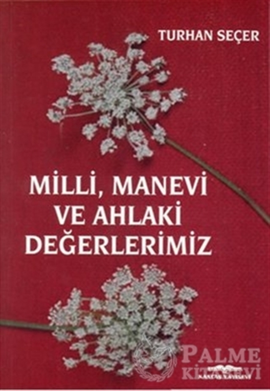 resm Milli, Manevi ve Ahlaki Değerlerimiz