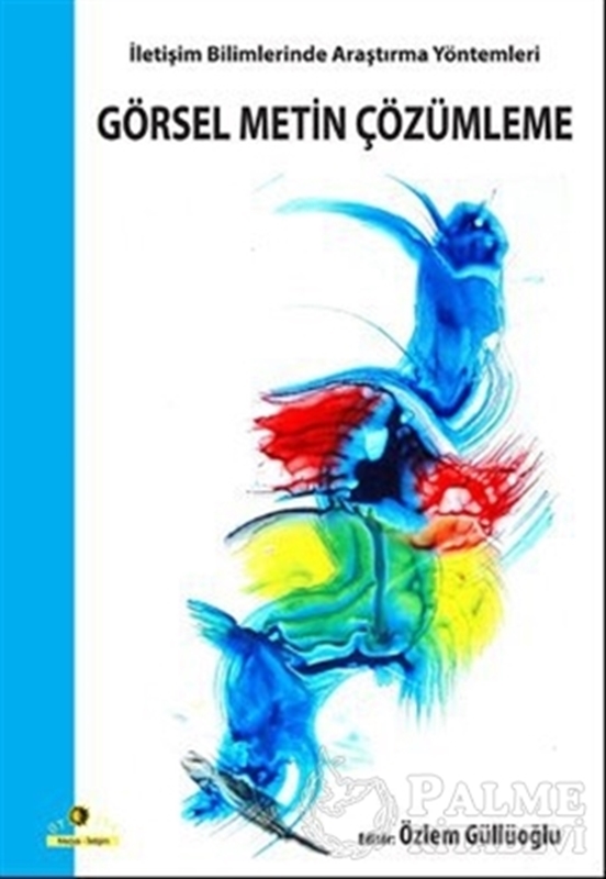 resm Görsel Metin Çözümleme İletişim Bilimlerinde Araştırma Yöntemleri